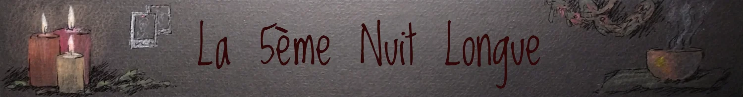 Titre du GN La 5ème Nuit Longue